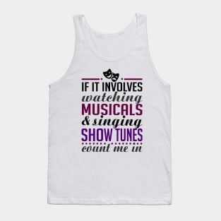 Show Tunes and Musicals Tank Top